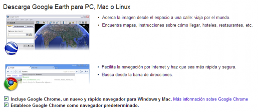 Google Earth ofrece la solución antes que el problema: lleva mas clicks descargar el software sin Chrome que con el, porque la descarga por defecto incluye el navegador