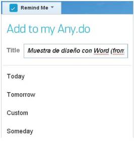 Cuando instalamos la extensión de Any.do para Google Chrome se agrega la herramienta [Remind Me] (Recuérdame) a la cuenta de correo electrónico de Gmail, para crear una tarea a partir de un mensaje de correo recibido o enviado.